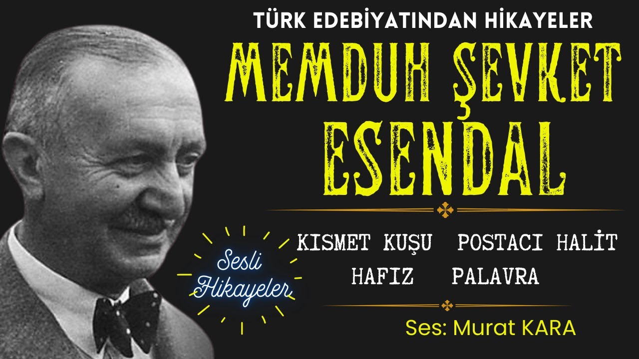 Memduh Şevket Esendal'dan Dört Hikaye - Türk Edebiyatından Sesli Kitaplar