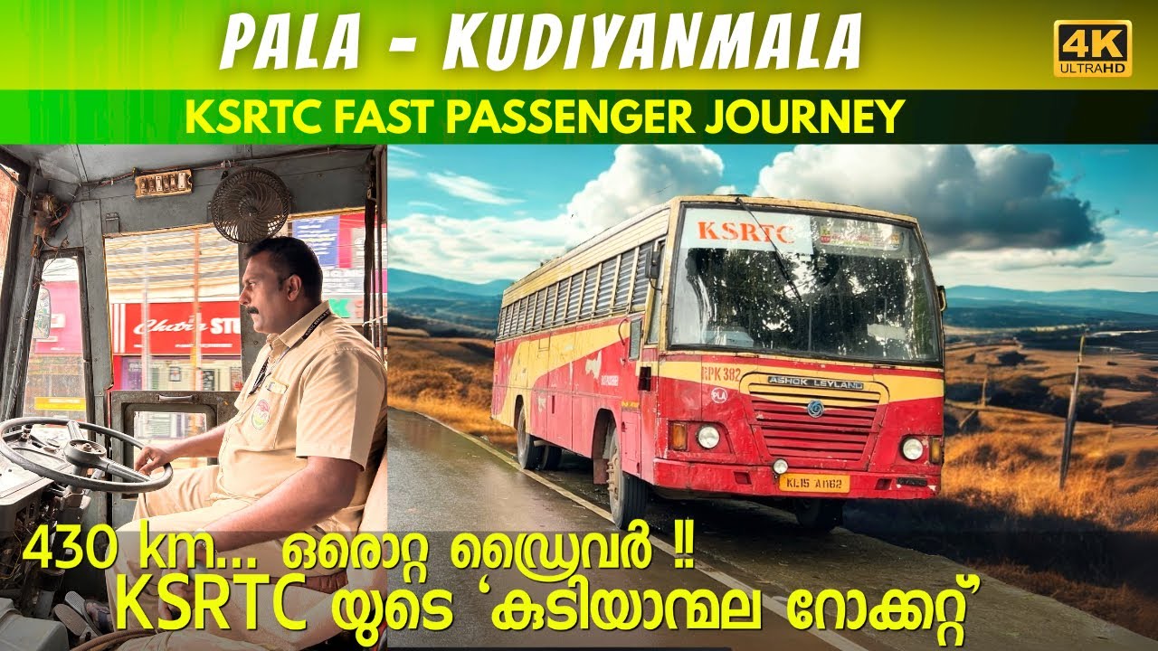 Legendary 430km KSRTC FAST PASSENGER journey from Pala to Kudiyanmala | 4K