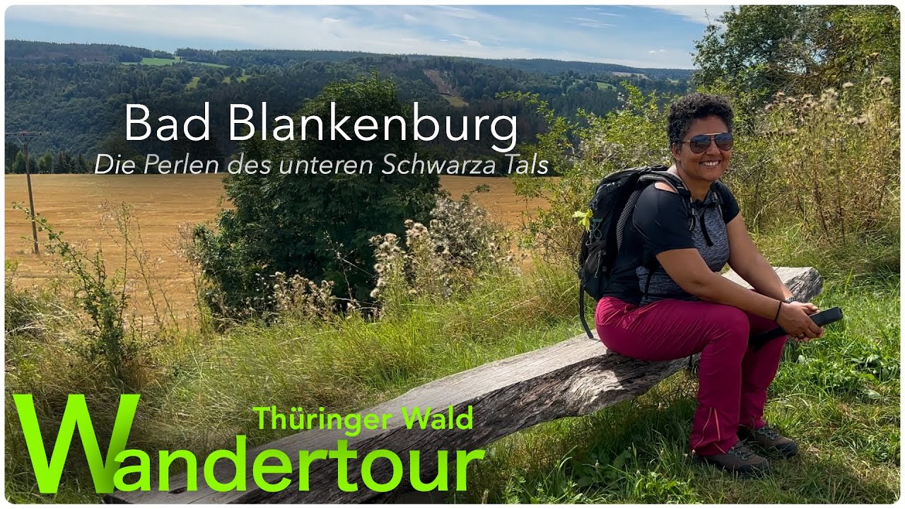 Die Perlen des unteren Schwarza Tals - Bad Blankenburg im Thüringer Wald