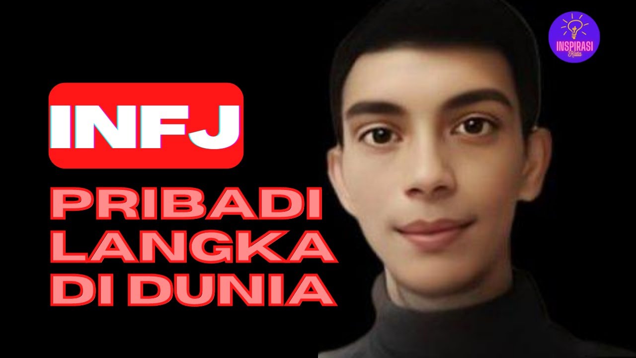 12 TANDA KAMU SEORANG  INFJ - PRIBADI PALING LANGKA DI DUNIA