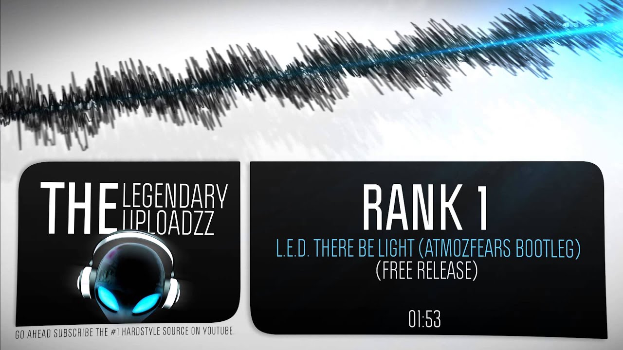 Rank 1 - L.E.D. There Be Light (Atmozfears Bootleg) [FULL HQ + HD FREE RELEASE]