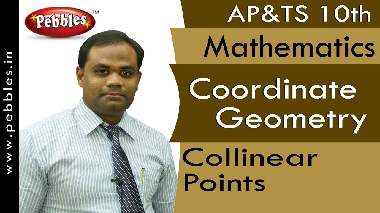 Collinear Points : Coordinate Geometry | Mathematics | AP&TS