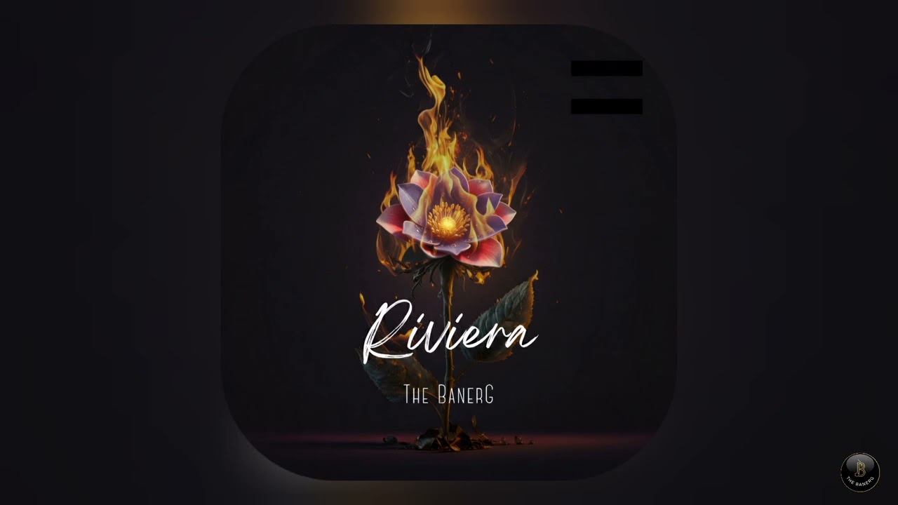 Riviera | Original Song  | The BanerG
