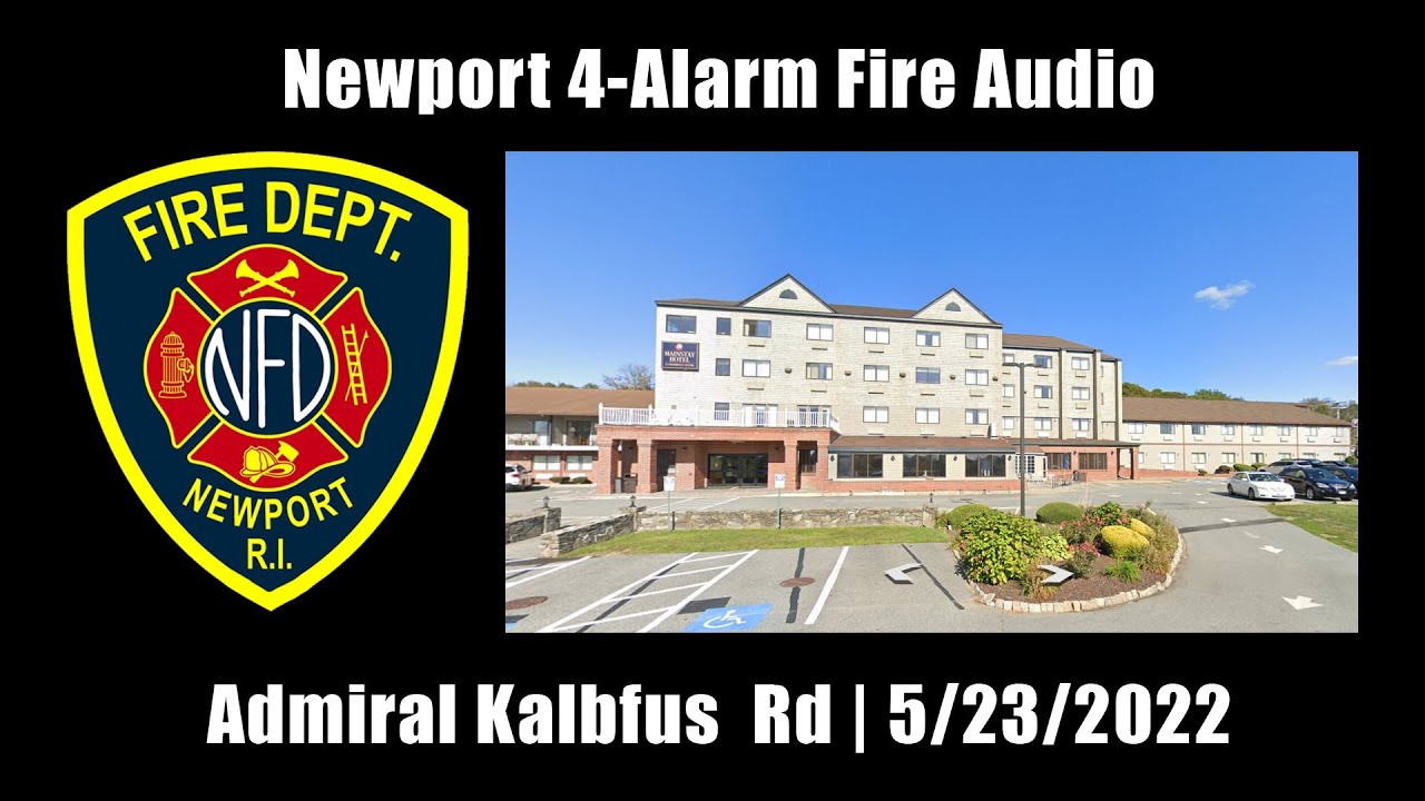 Newport 4-Alarm Fire Audio Wayfinder Hotel 5/23/2022 [Rhode Island]