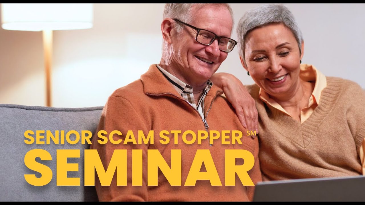 2025 Senior Scam Stopper Seminar