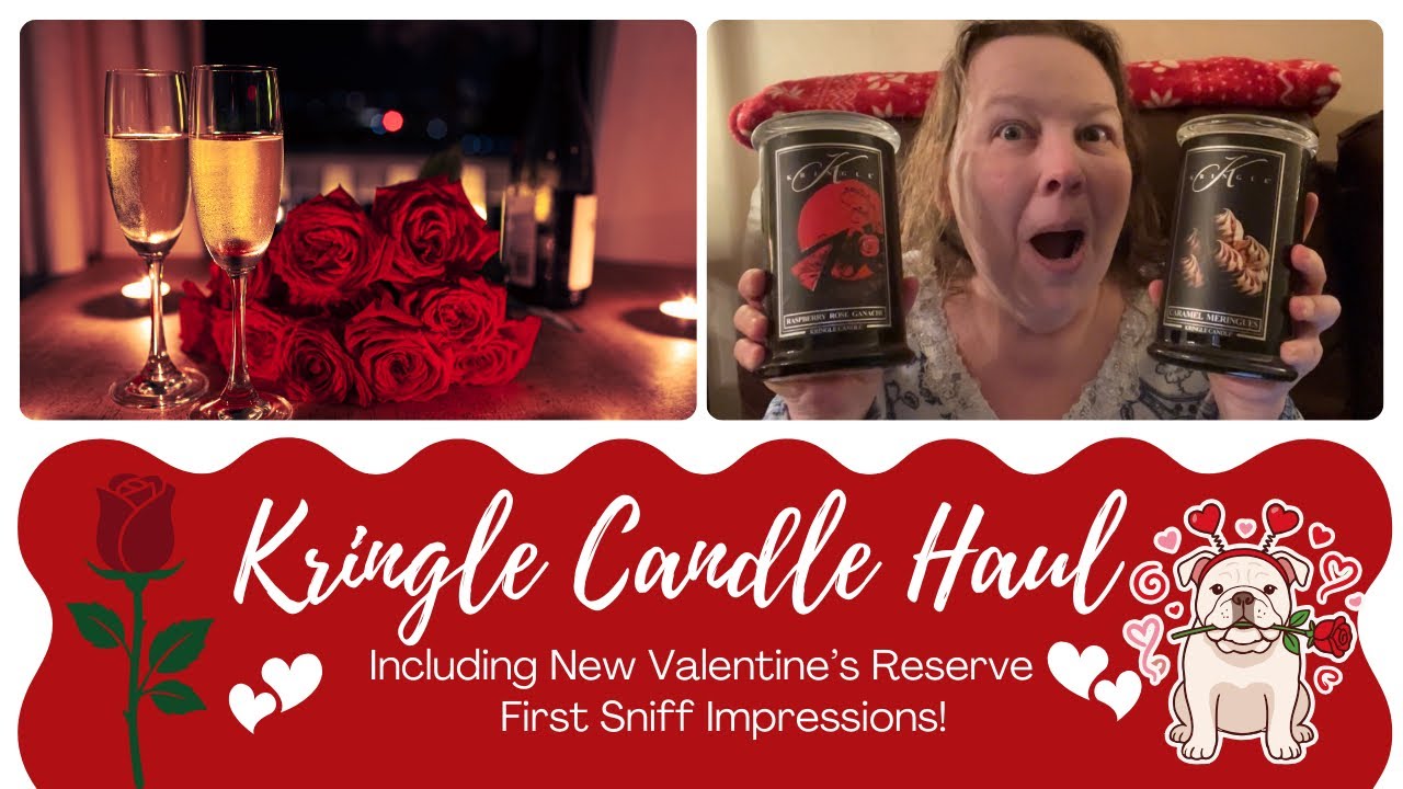 KRINGLE CANDLE Haul including Valentine’s Reserve 🌹First Sniff Impressions #unboxing #homefragrance 