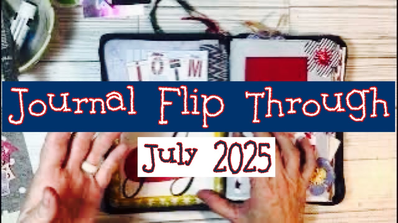Flip through of my creative daily journal JULY 2025