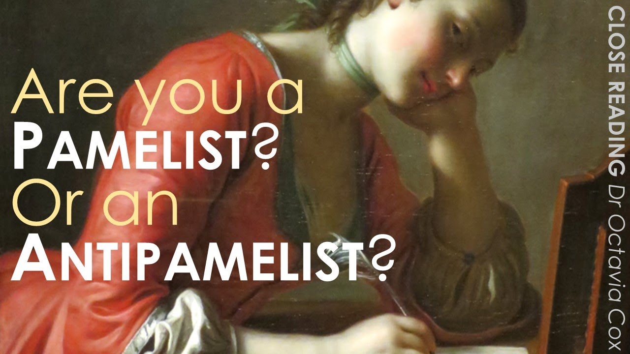 Pamelist or Antipamelist? Samuel Richardson PAMELA—18th century epistolary novel—Summary & Analysis