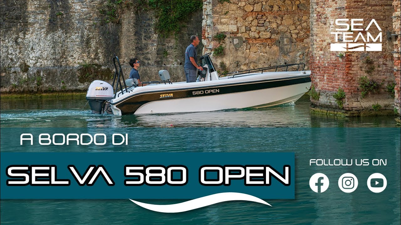 A bordo di Selva 580 Open Line