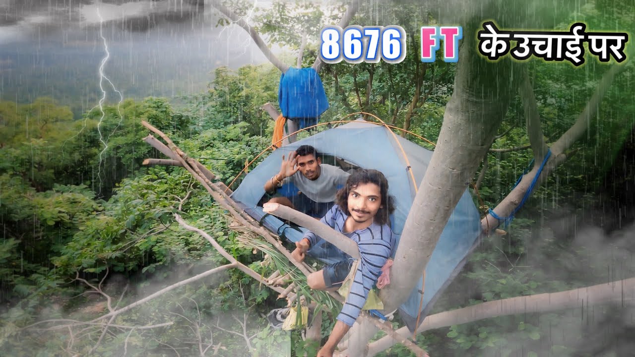 Tree camping in heavy Rain  | बारिश में पेड़ पर टेंट ! पहाड़ 🏔️ के शिखर पर ख़तरनाक रात 😳 |