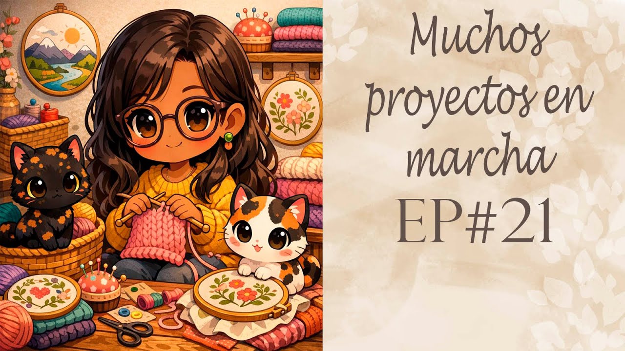 Nuevo año nuevo comienzos y muchos proyectos en marcha Ep 21