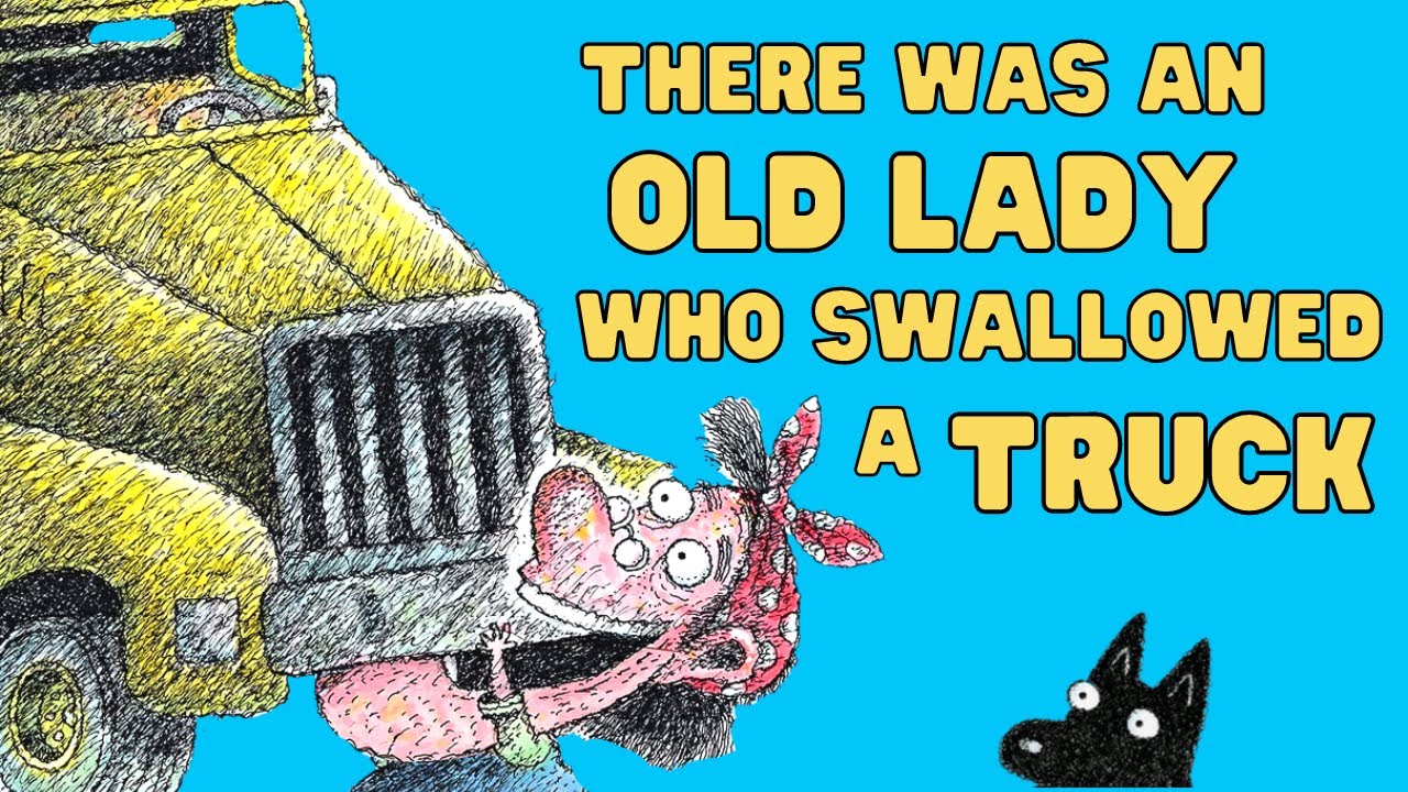 There Was An Old Lady Who Swallowed A Truck | Read Aloud Books For Kids