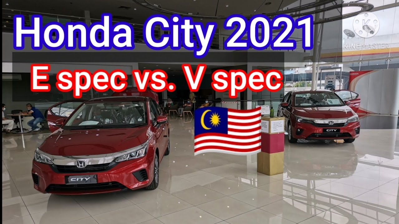 Apa beza Spec E dengan Spec V, Honda City 2021 Malaysia