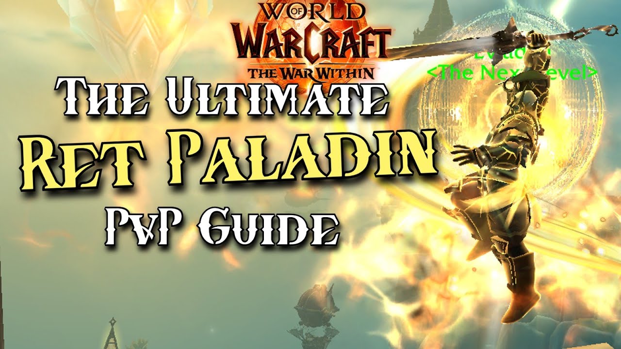 The ULTIMATE Retribution Paladin PvP Guide - Talents, Burst, Stats, Macros, Addons WoW 11.0.2 TWW
