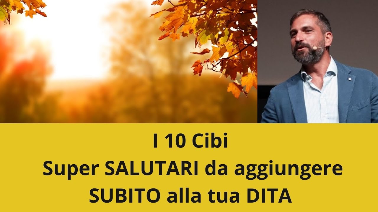 I 10 Cibi Super Salutari da Aggiungere Subito alla Tua Dieta!