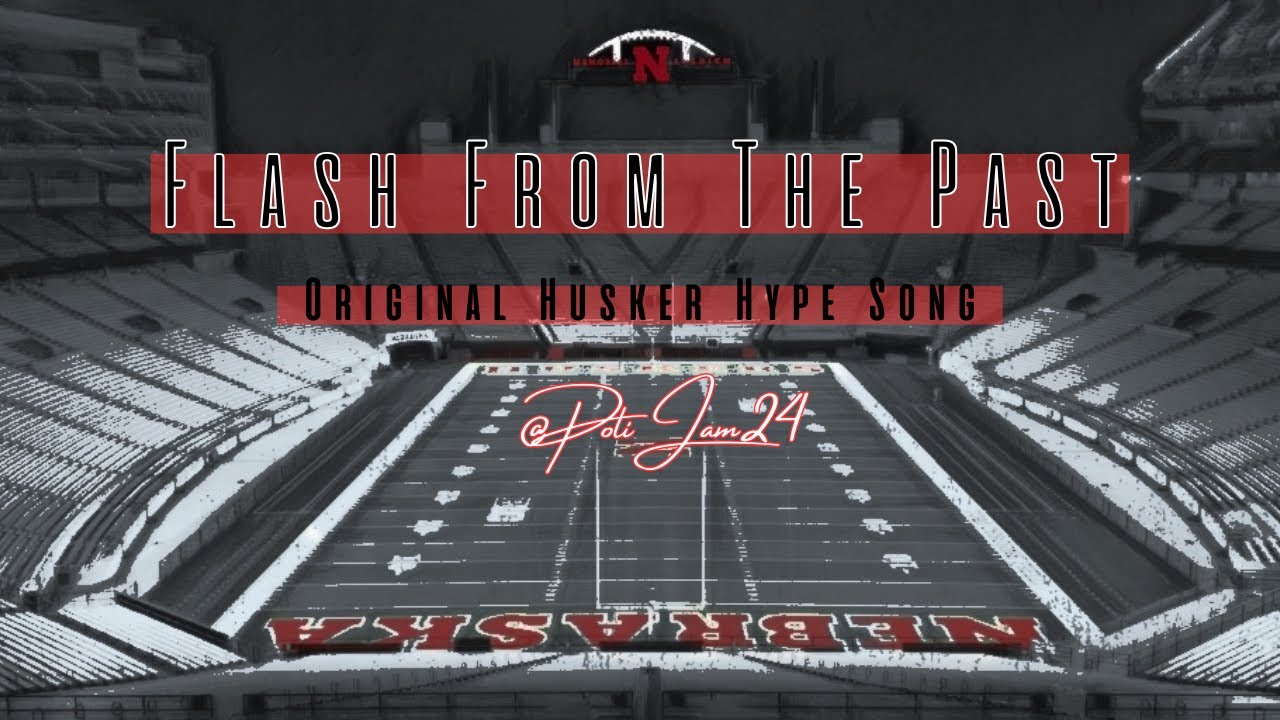Flash From The Past- (2025 Husker Football Hype Song) #OriginalMusic #Blackshirts￼ #Nebraska #Rhule
