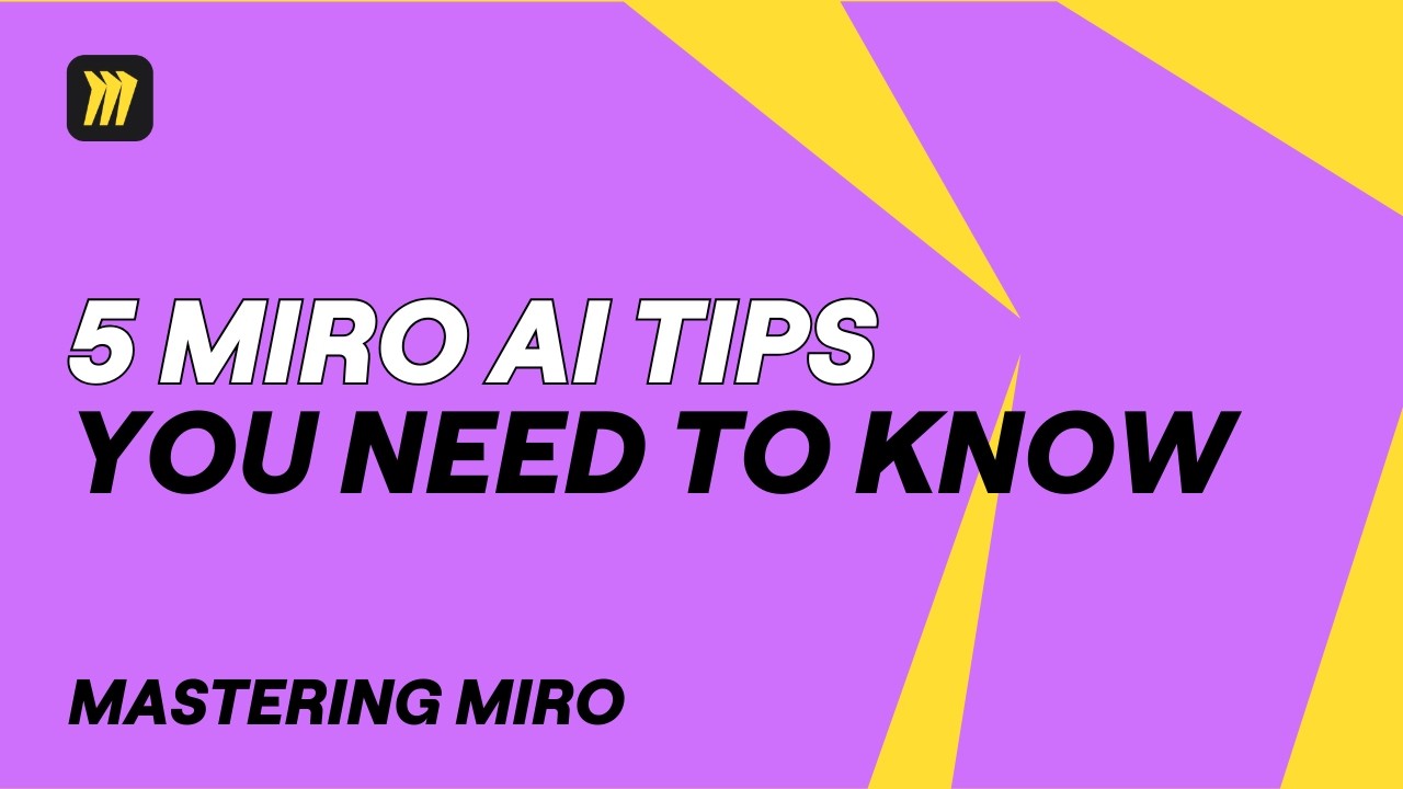 5 Essential Miro AI Tips Every Beginner Needs to Know