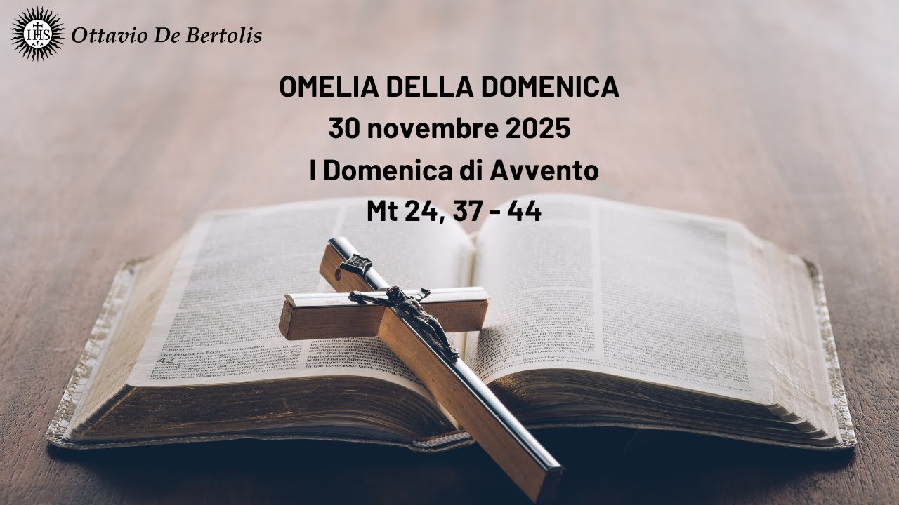 Omelia della domenica: I domenica di avvento.  30 novembre 2025
