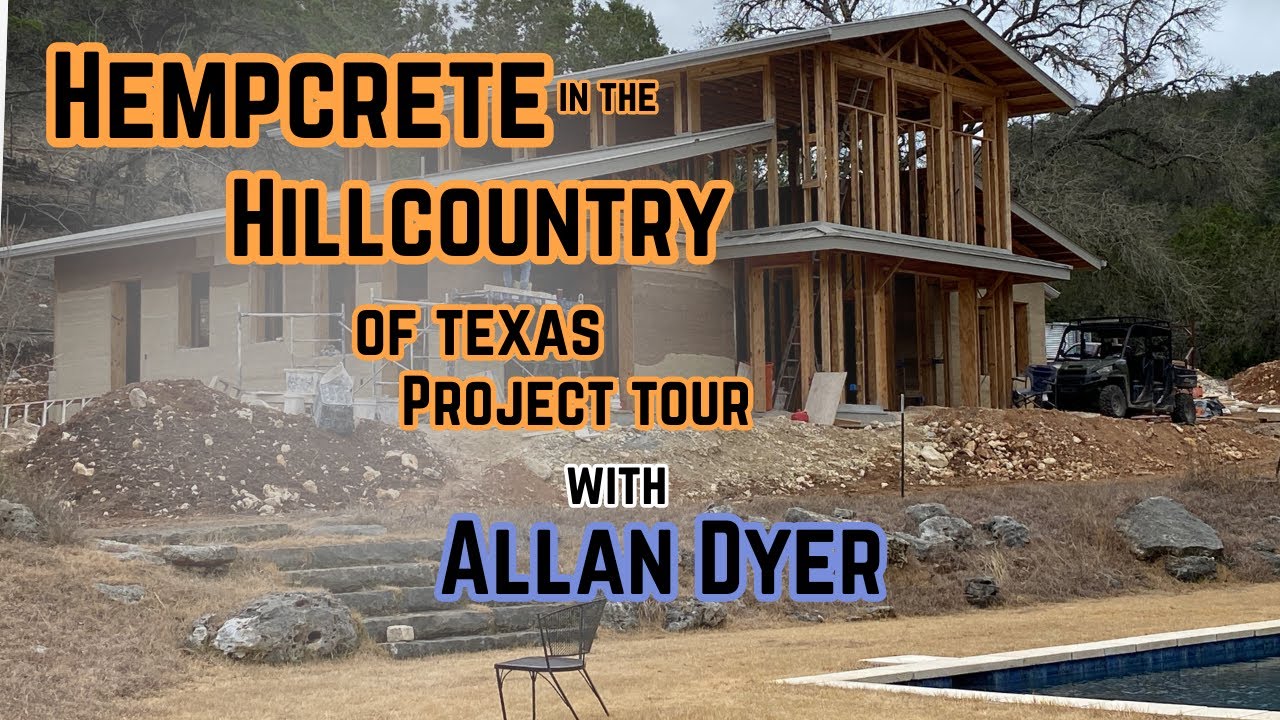 Hempcrete in the Hill Country of Texas - Main House Tour