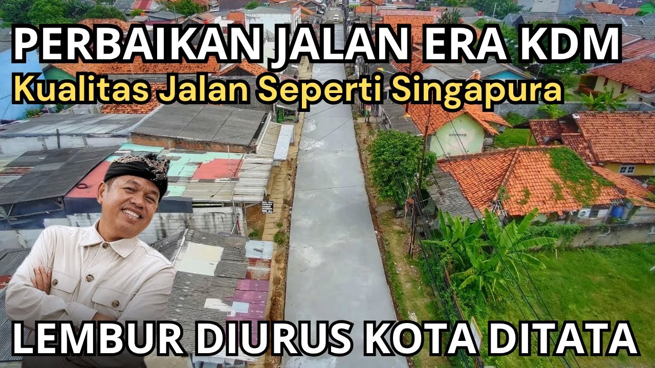 STANDAR KDM!! PERBAIKAN JALAN BERKUALITAS SEPERTI SINGAPURA / STOP MEMATIKAN PELAKU USAHA