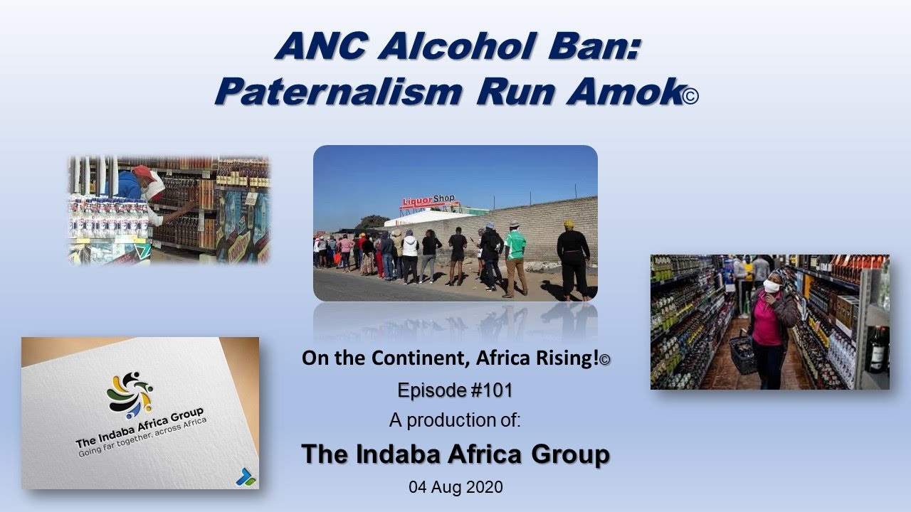 ANC Alcohol Ban: Paternalism Run Amok