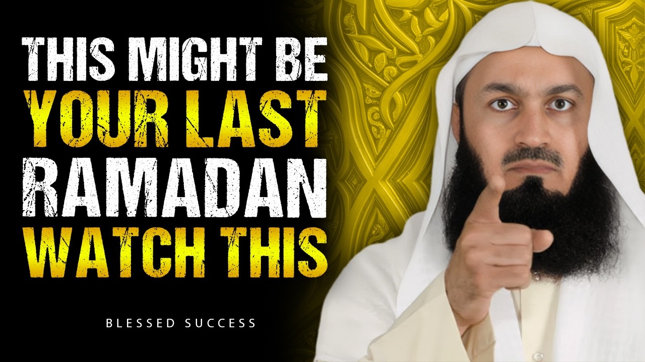 Imagine This Is Your Last Ramadan… Would You Still Live the Same Way? | Mufti Menk