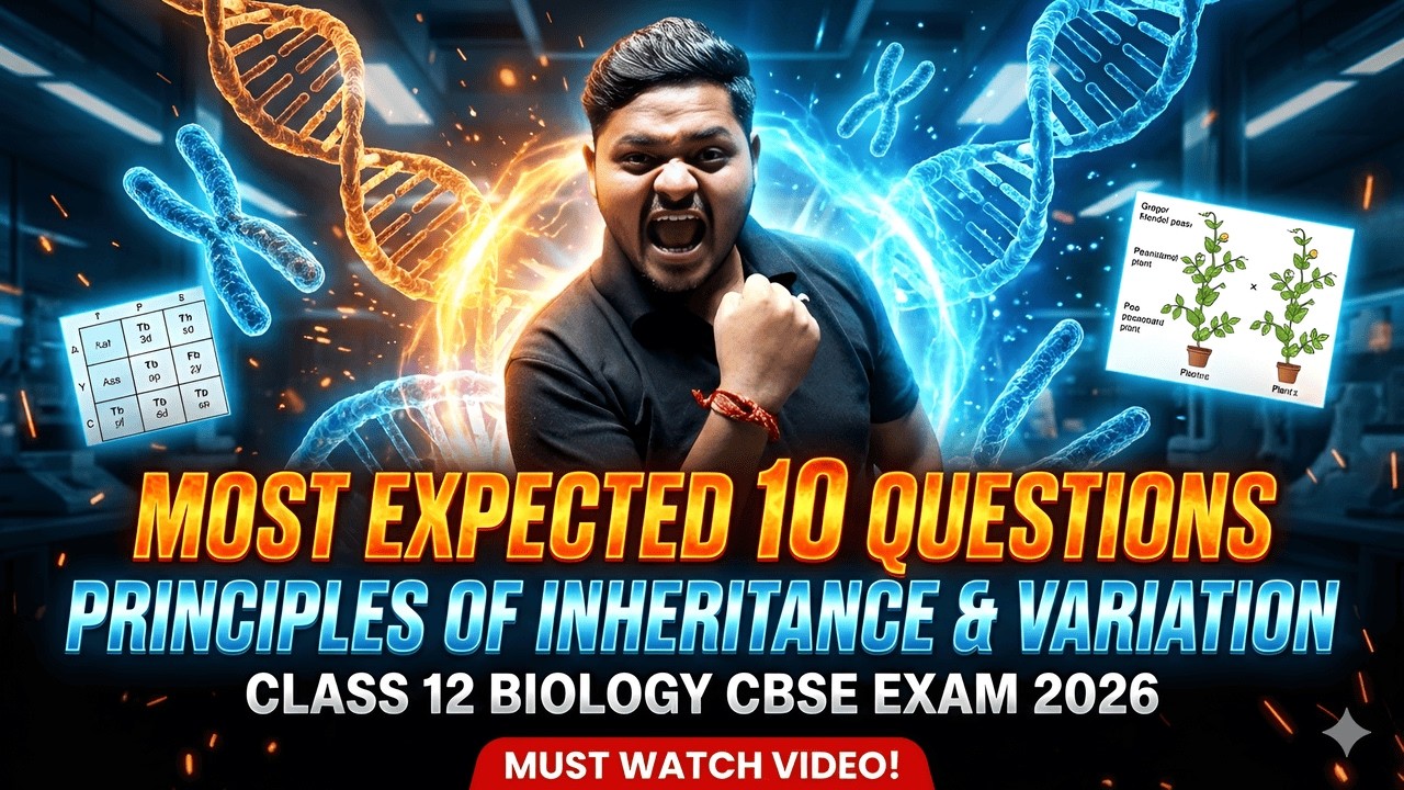 PRINCIPLES OF INHERITANCE AND VARIATION | 10 MOST REPEATED QUESTIONS 🔥 | Class 12 Biology CBSE