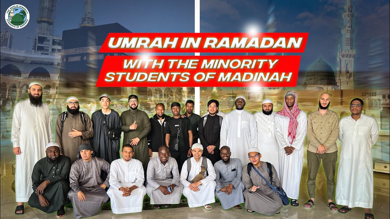 Umrah in RAMADAN with the Minority Students of Madinah| #umrah #ramadan #mekkah #islam #umrahvlog