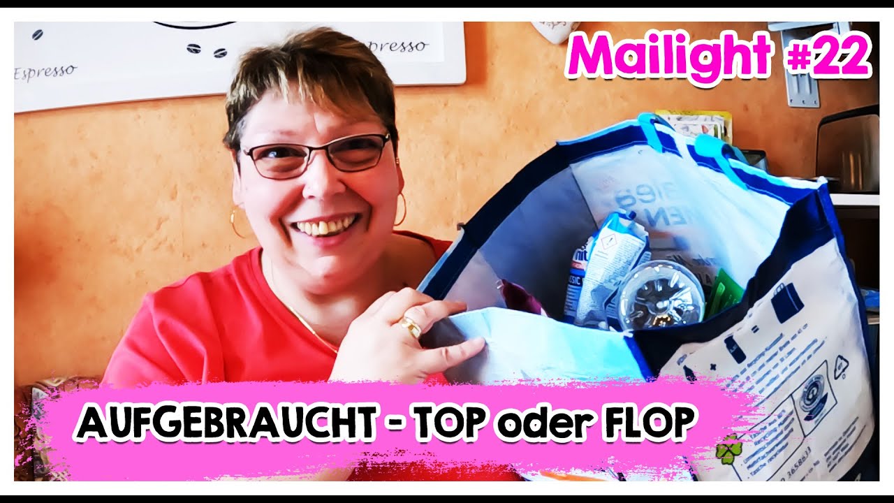 🌷​ Mailight 2024 #22 | AUFGEBRAUCHT - Top ODER Flop 🌷​