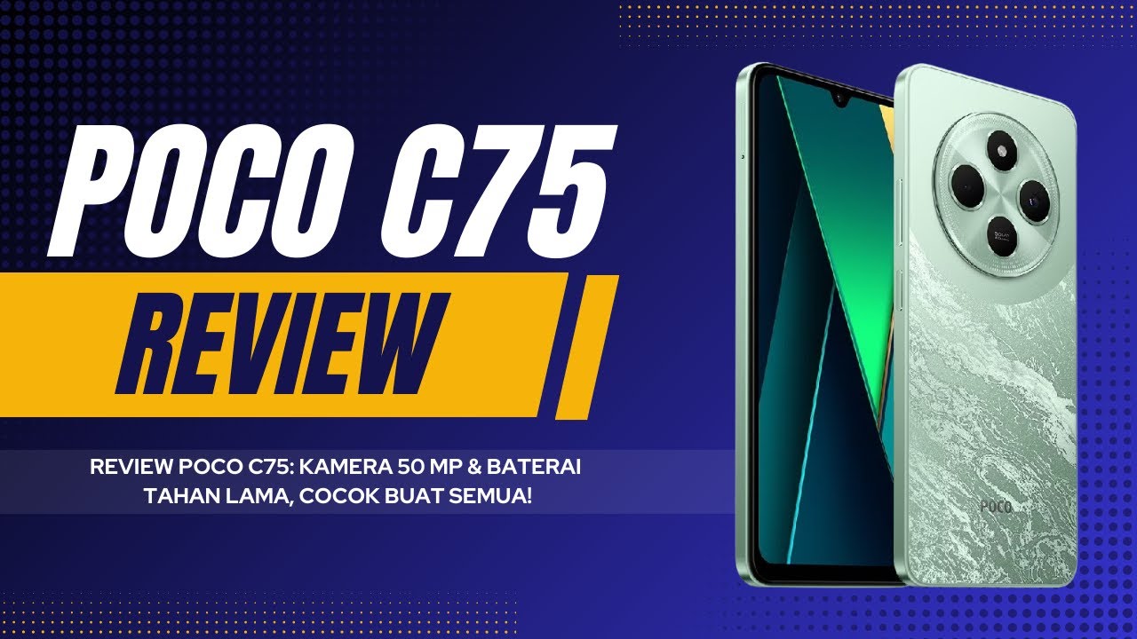Review POCO C75: HP 1 Jutaan Terbaik 2024? Spesifikasi, Harga, & Skor Antutu!