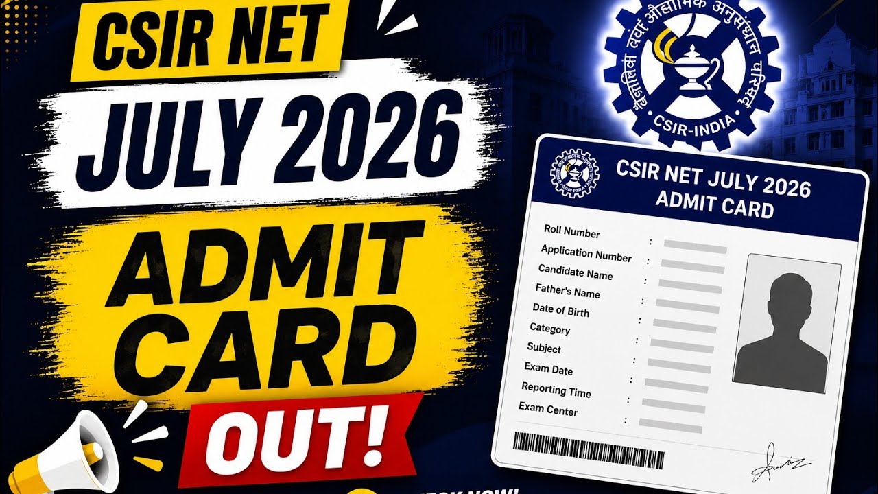 CSIR NET July 2026 Admit Card Released ✅ Direct Download Link | Exam Update