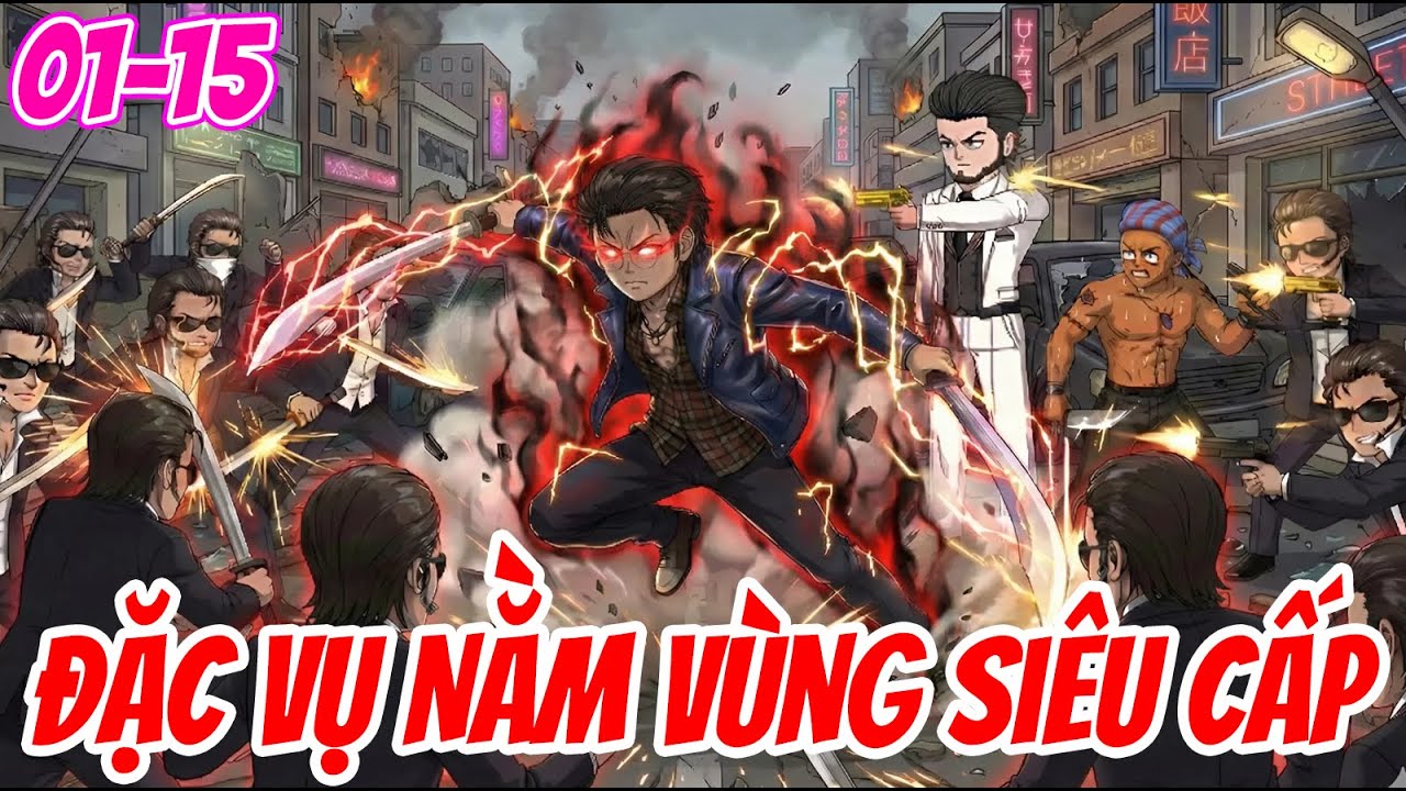 Tập 01-15 | Đặc Vụ Nằm Vùng Siêu Cấp Trà Trộm Vô Băng Đảng Khét Tiếng | Bao Bao Vietsub