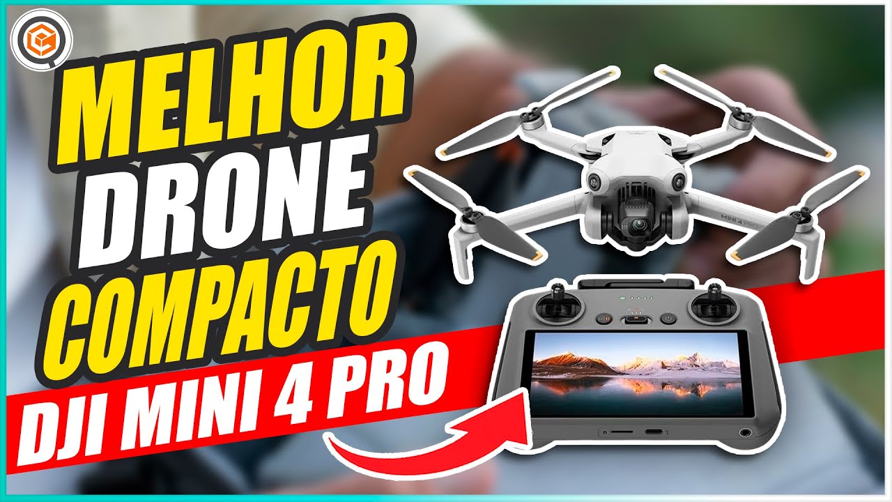 MELHOR DRONE COMPACTO PARA CRIADORES DE CONTE&Uacute;DO em 2024 ➽ DJI MINI 4 PRO