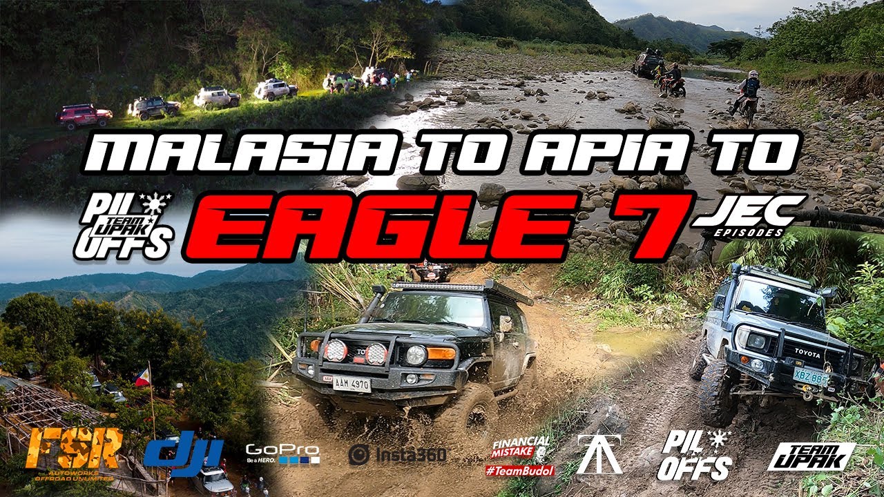 Malasia to Apia to Eagle 7 - Jec Episodes - Pilipinas Offroaders - Team Upak part 1