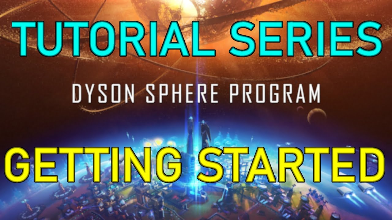 НАЧАЛО РАБОТЫ &mdash; Учебное руководство по программе Dyson Sphere, Эпизод 01