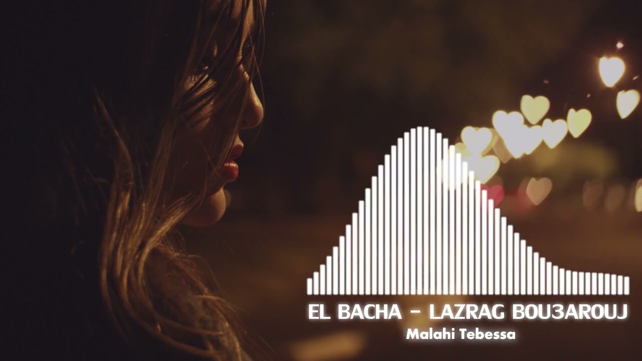 el bacha lazrag bou3arouj - الشيخ الباشا لزرق بوعروج