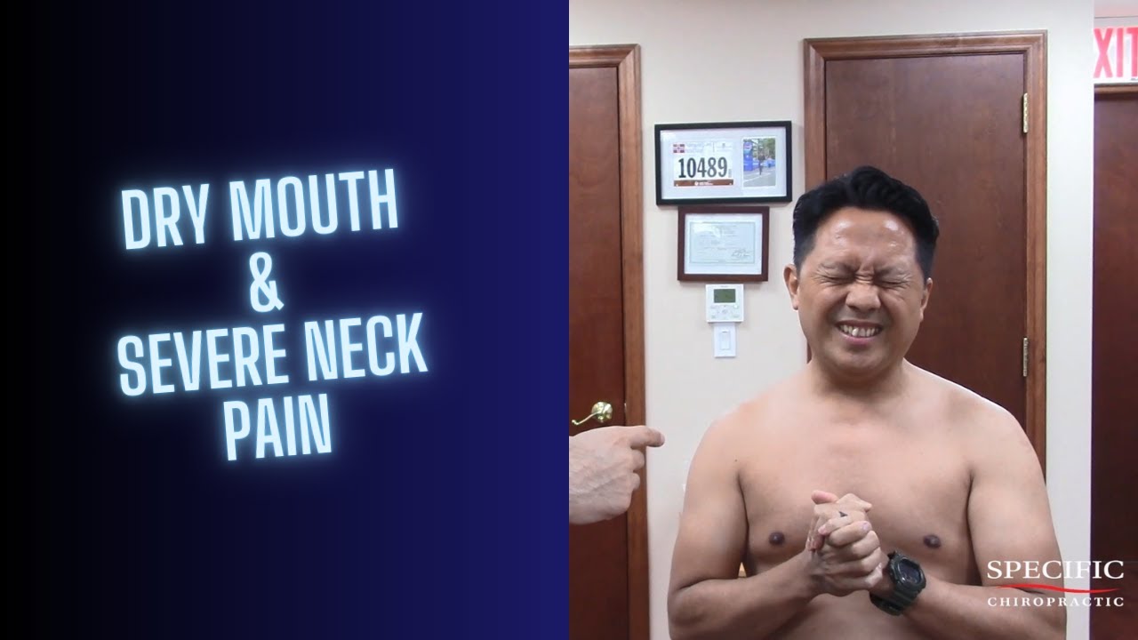 Dry Mouth and SEVERE Neck Pain HELPED by Dr Suh