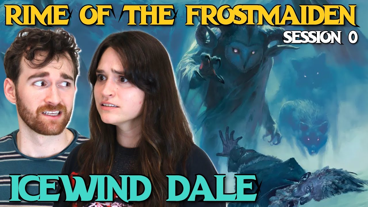 Icewind Dale: Rime of the Frostmaiden - Session 0 - Interactive Actual Play D&D