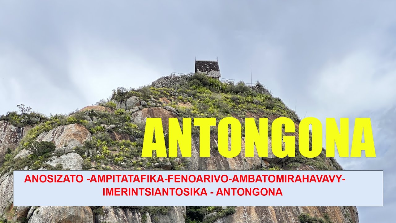 Antongona : Un Voyage au Cœur du Patrimoine Historique et Culturel de Madagascar