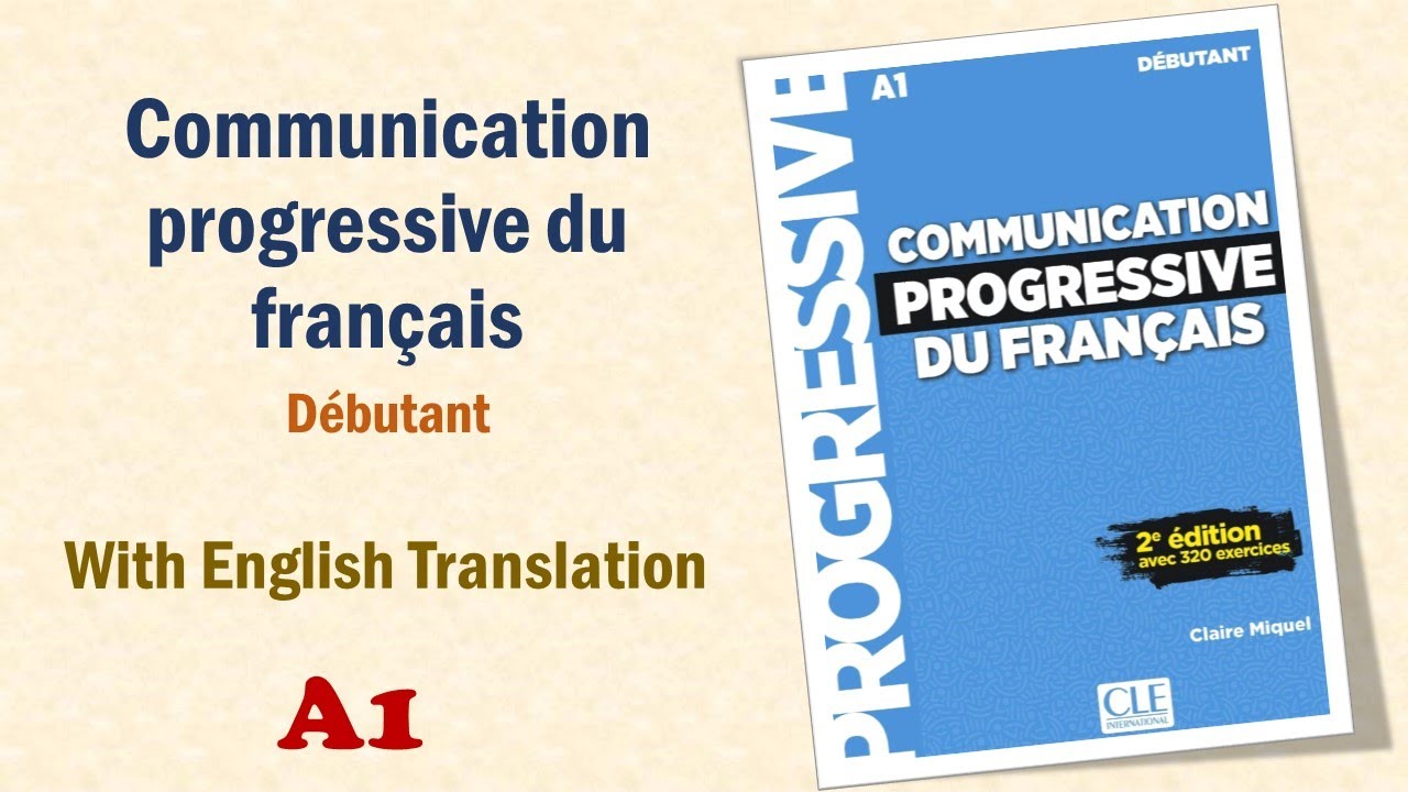 Communication Progressive du Francais A1  / Complet