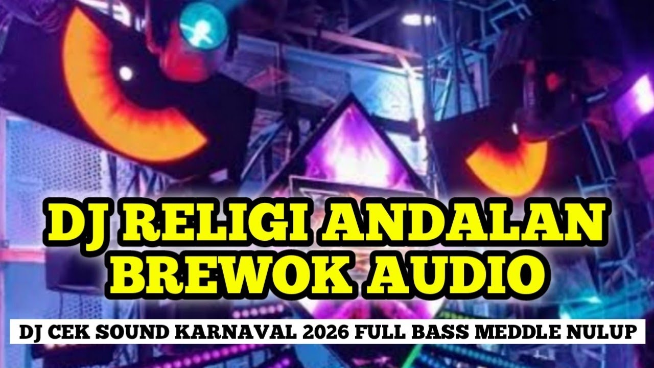 DJ CEK SOUND RELIGI ANDALAN BREWOK AUDIO TERBARU 2026 | BASS NENDANG ADEM DITELINGA