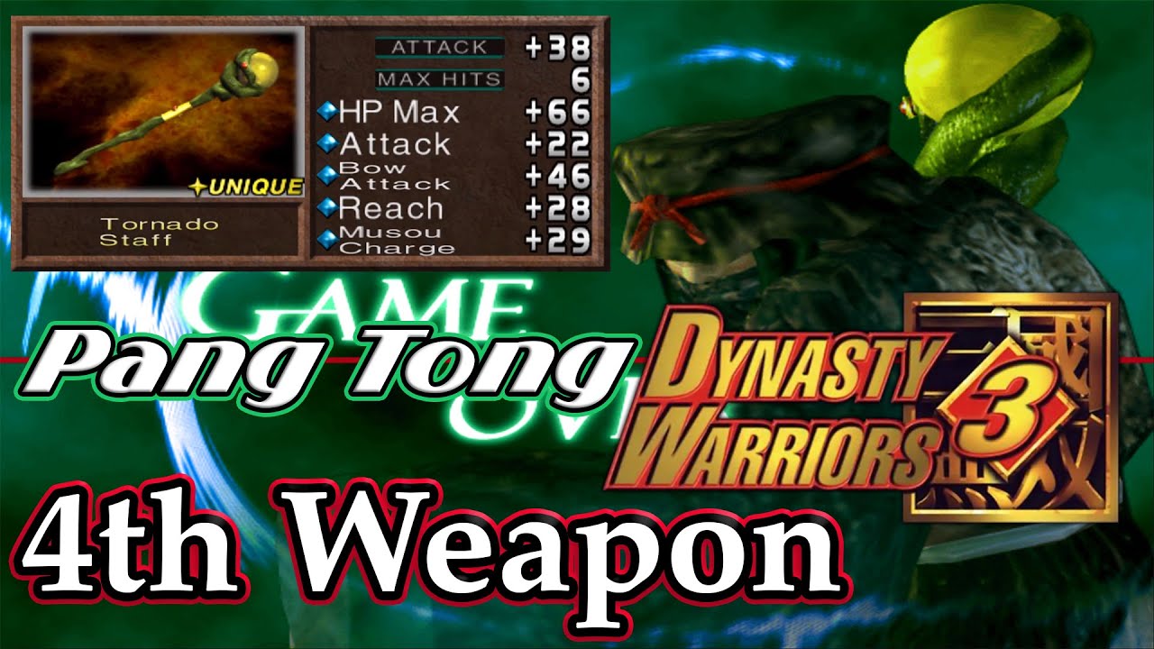 Dynasty Warriors 3 (100%): Pang Tong - 4th Weapon | Tornado Staff |