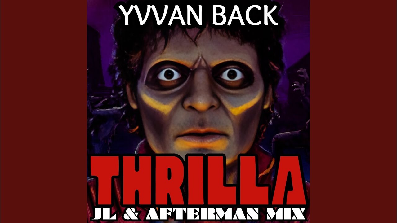 Thrilla (JL & Afterman Mix)
