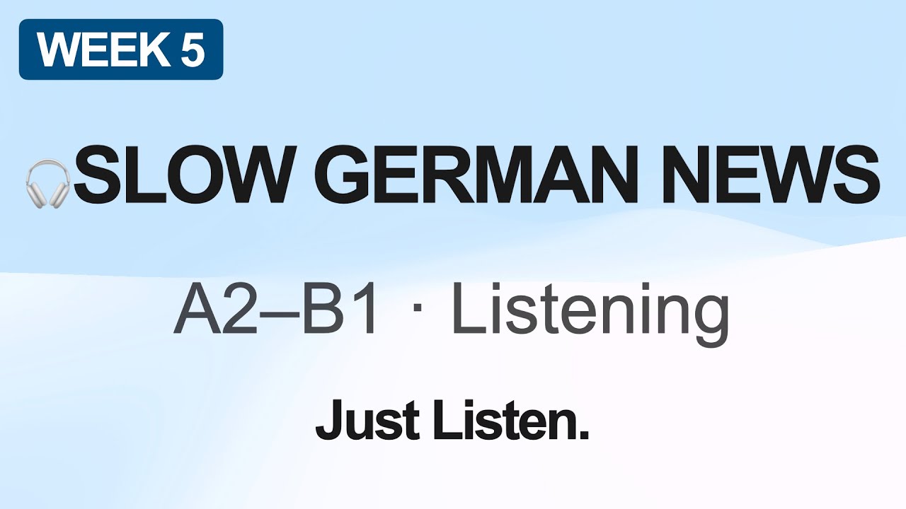 Slow German News | A2–B1 Listening Practice (Week 5)