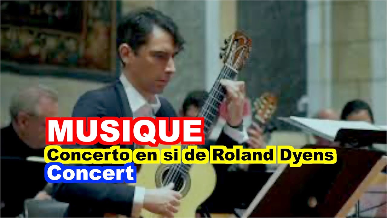 MUSIQUE : Concerto en si de Roland DYENS 2ème et 3ème mouvement