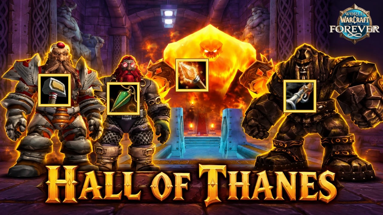 Hall of Thanes: Every Quest, Boss & Loot | WoW Forever&rsquo;s New Dungeon