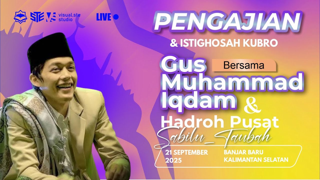 [LIVE] PENGAJIAN UMUM GUS H.M. IQDAM DI BANJAR BARU KALSEL  ( 21  SEPTEMBER 2025 )