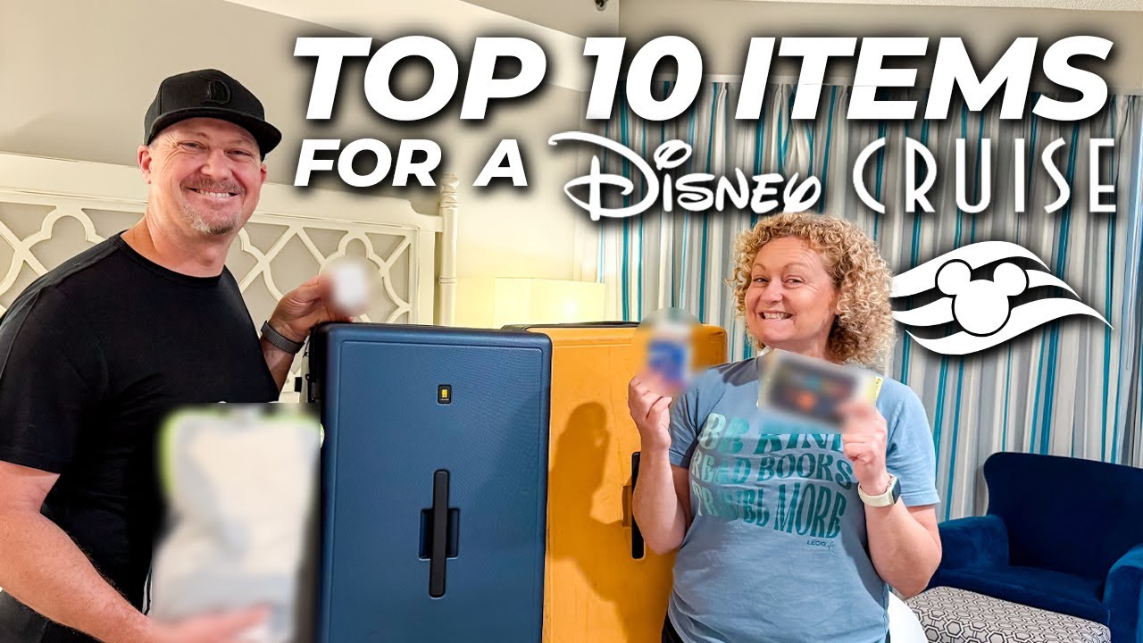 Top Ten Items to Pack for A Disney Cruise!