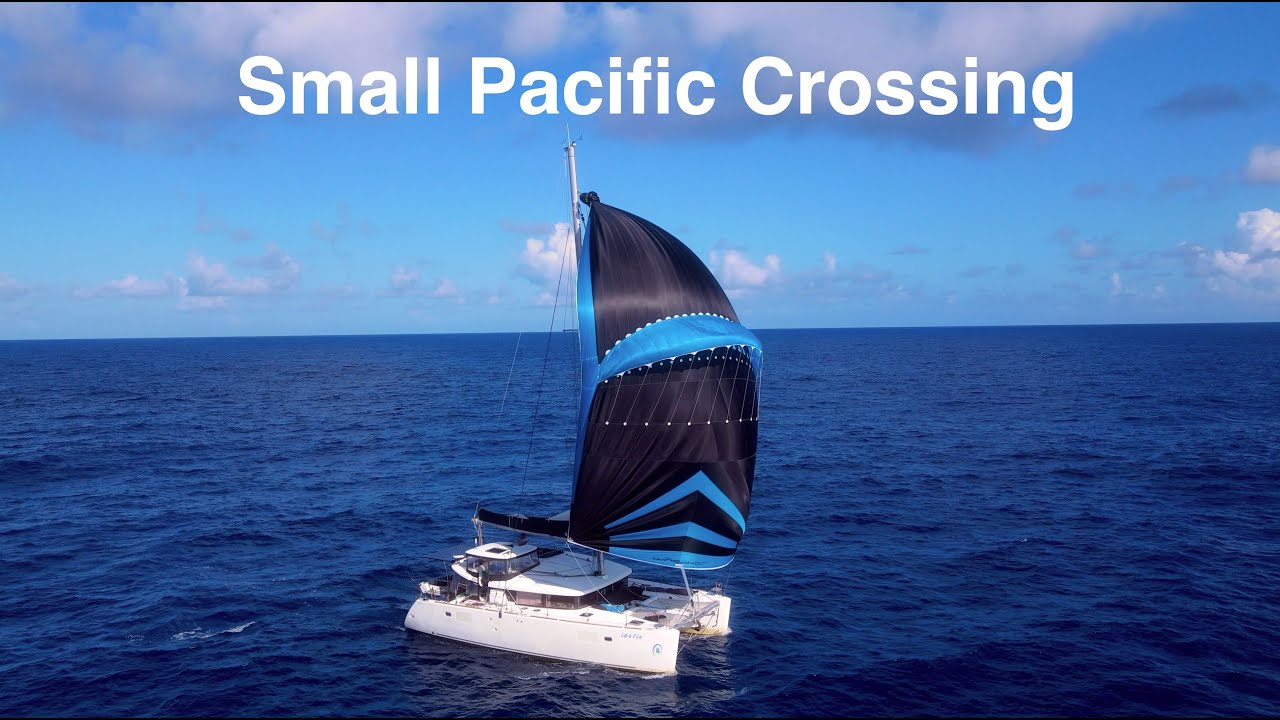 Small Pacific Crossing on Lagoon Catamaran