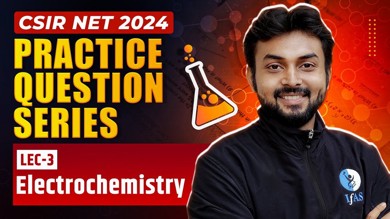 Electrochemistry for CSIR NET | Practice Question Series | CSIR NET Chemistry 2024 | IFAS Chemistry